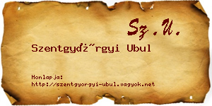 Szentgyörgyi Ubul névjegykártya